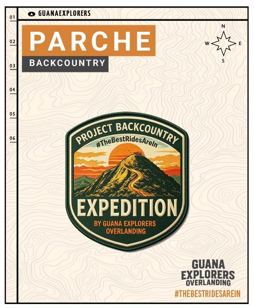 Parche Project Backcountry Expedition — Guana Explorers Overlanding